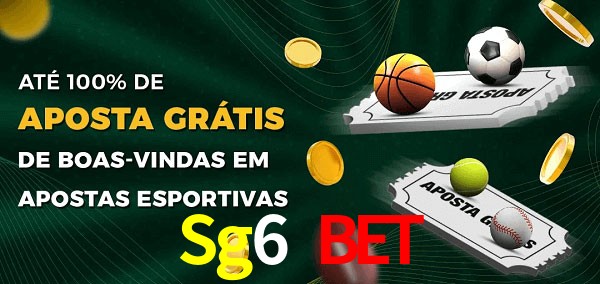Sg6 Bet Ate 100% de Aposta Gratis
