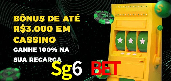 Sg6 Bet melhor bônus de depósito